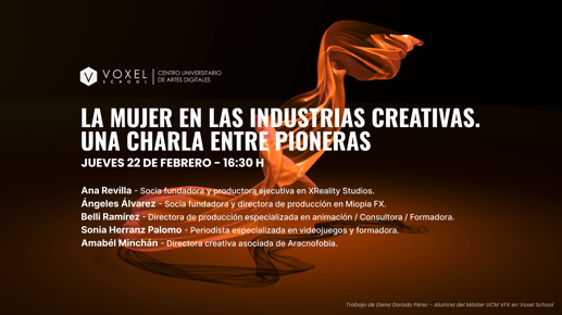 EL CENTRO UNIVERSITARIO DE ARTES DIGITALES VOXEL SCHOOL REÚNE A 5 GRANDES MUJERES DE LA INDUSTRIA DEL CREATIVE MEDIA & ENTERTAINMENT PARA CELEBRAR EL 8 DE MARZO , DÍA INTERNACIONAL DE LA MUJER