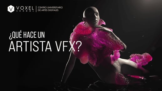 ¿Qué hace un Artista VFX?