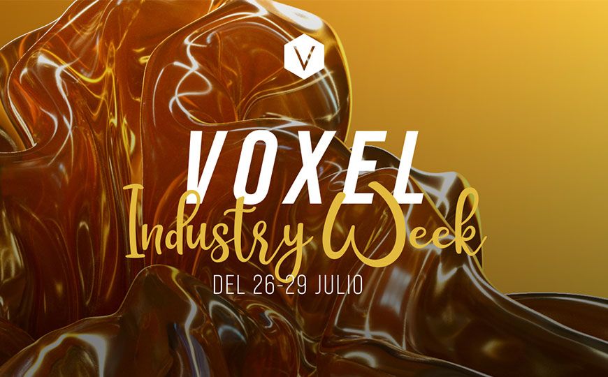 Celebramos la Voxel Industry Week de julio