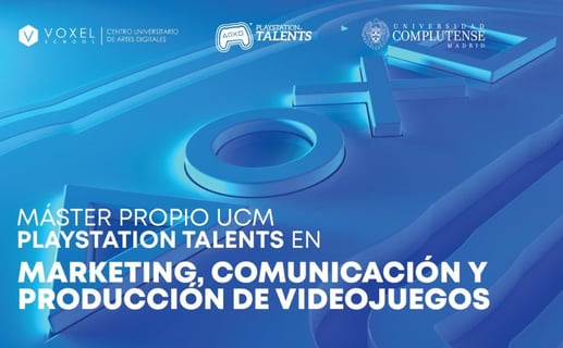 Único Máster en España de PlayStation Talents en Marketing Comunicación y Producción de Videojuegos