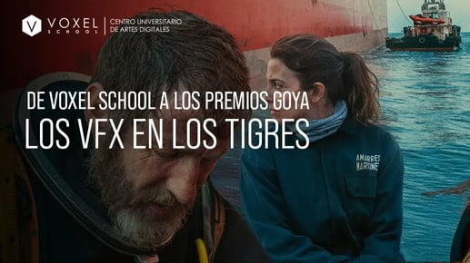 De Voxel School a los Premios Goya: Lyo Trueba y el trabajo de VFX en Los Tigres