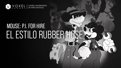 Estilo Rubber Hose: De la animación clásica al 3D de MOUSE: P.I. For Hire