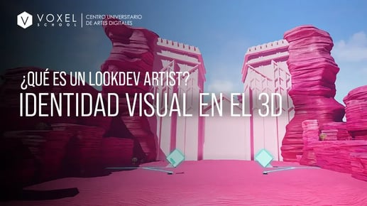 ¿Qué es un LookDev Artist? El arte de definir la identidad visual en el 3D