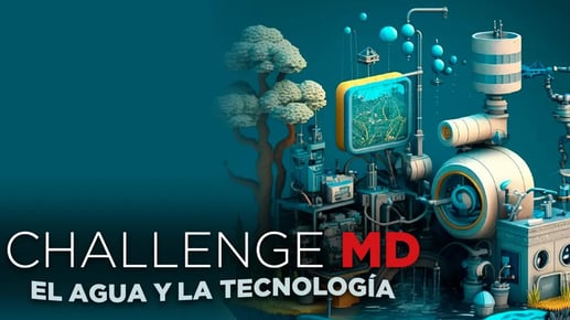 MUNDOS DIGITALES LANZA EL CHALLENGE “EL AGUA Y LA TECNOLOGÍA”